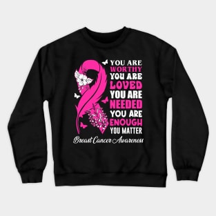 Breast Cancer Awareness Positive Motivational Quote Crewneck Sweatshirt